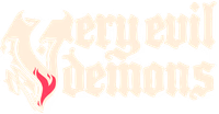 Very Evil Demons